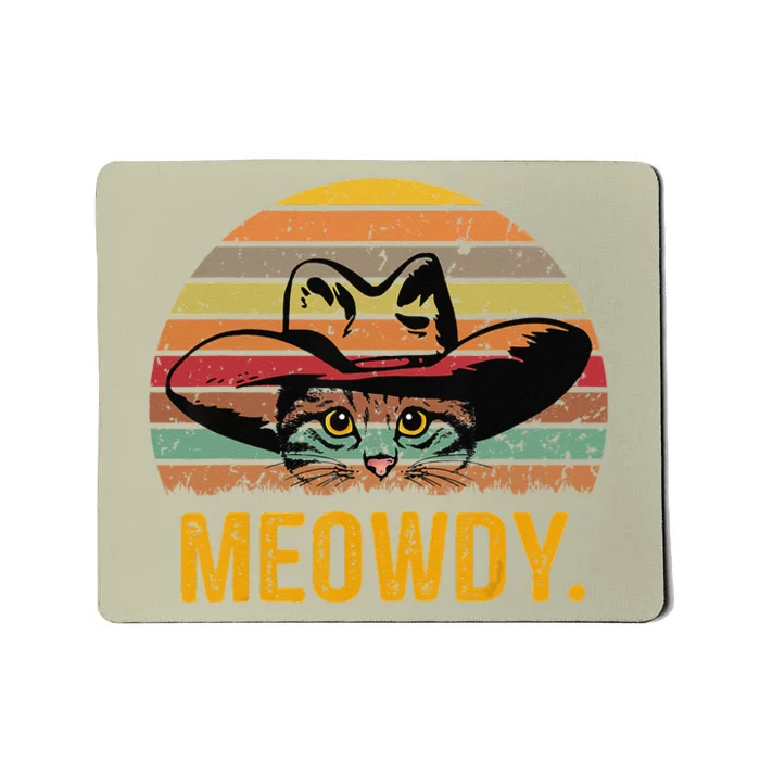 Meowdy Funny Mashup Between Meow And Howdy Love Cat Meme Mousepad