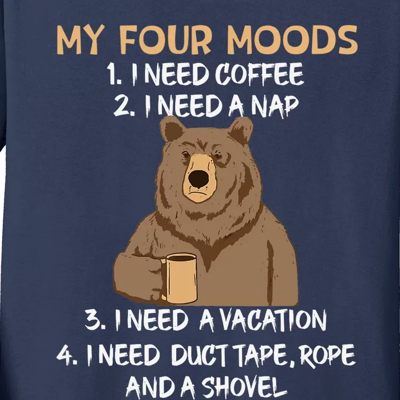 My Four Moods I Need Coffee I Need A Nap Bear Coffee Lover Kids Long Sleeve Shirt