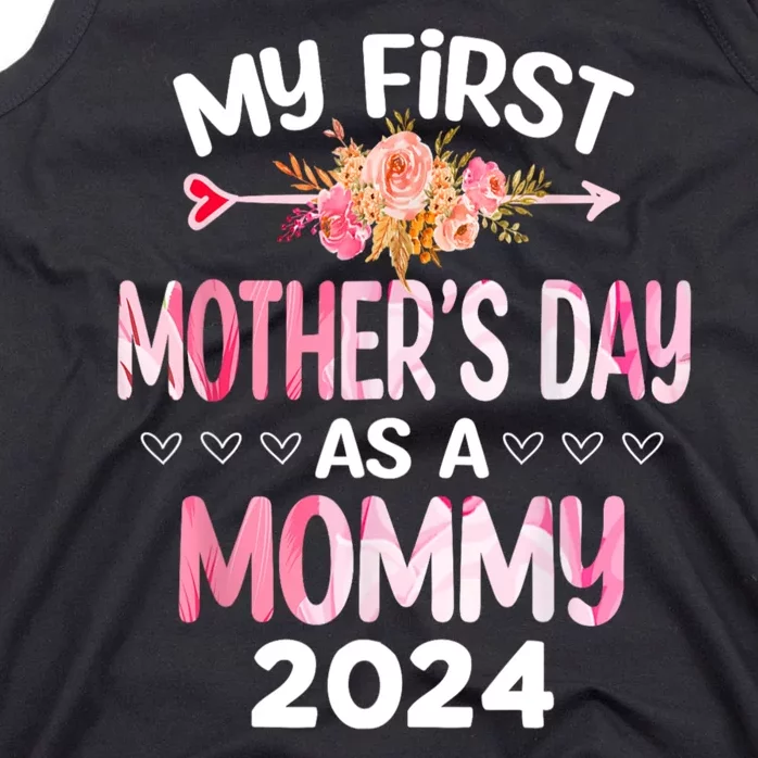 My First MotherS Day As A Mommy 2024 MotherS Day New Mom Tank Top