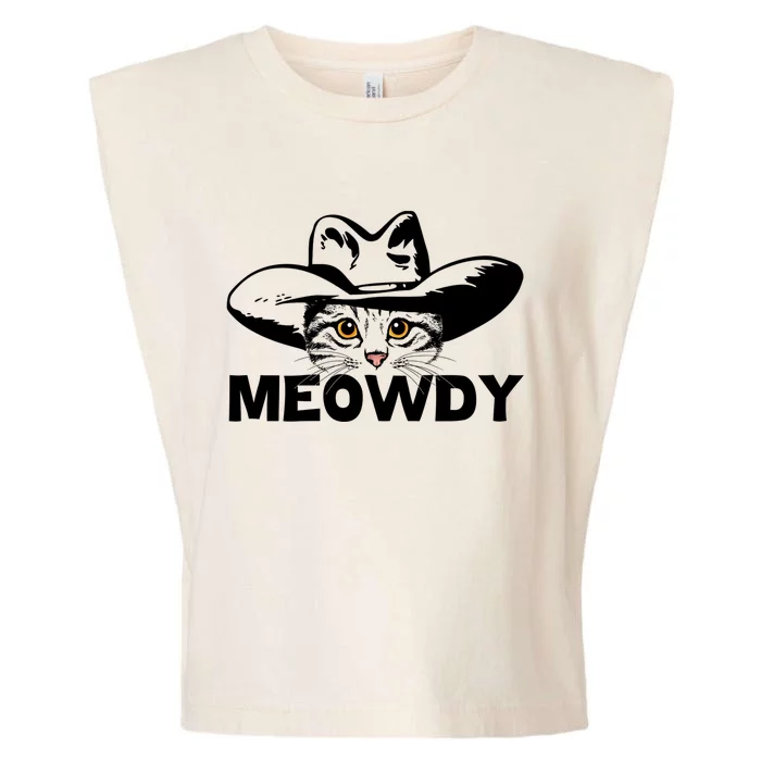 Meowdy Funny Mashup Between Meow And Howdy Cat Meme Cool Gift Garment-Dyed Women's Muscle Tee