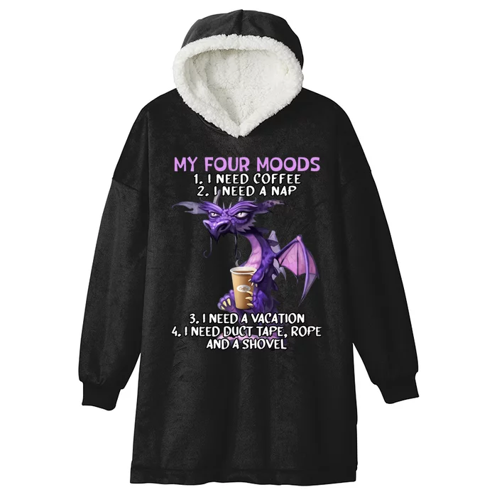 My Four Moods I Need Coffee I Need A Nap Dragon Coffee Lover Hooded Wearable Blanket