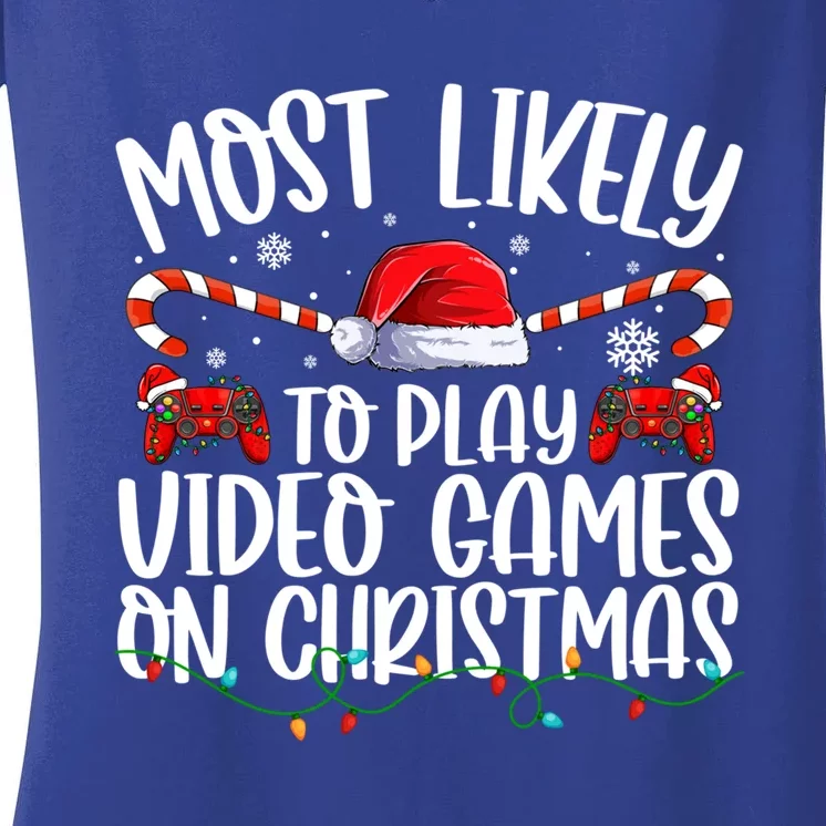 Matching Family Most Likely To Play Videos Game On Christmas Gift Women's V-Neck T-Shirt