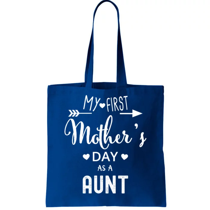 My First Mother's Day As A Aunt Mom To Be Sister's Mom Gift Tote Bag