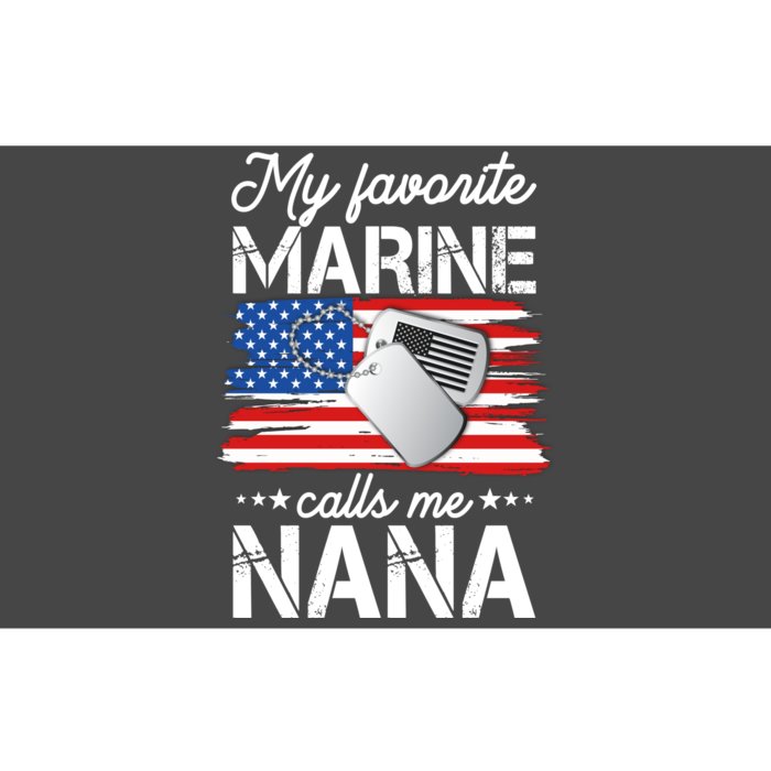 My Favorite Marine Calls Me Nana Bumper Sticker