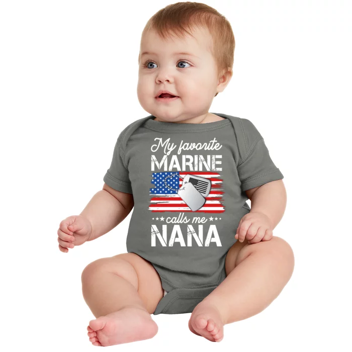 My Favorite Marine Calls Me Nana Baby Bodysuit