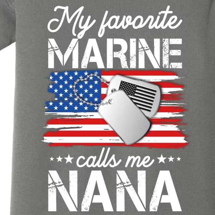 My Favorite Marine Calls Me Nana Baby Bodysuit