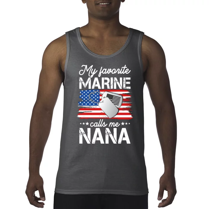 My Favorite Marine Calls Me Nana Tank Top