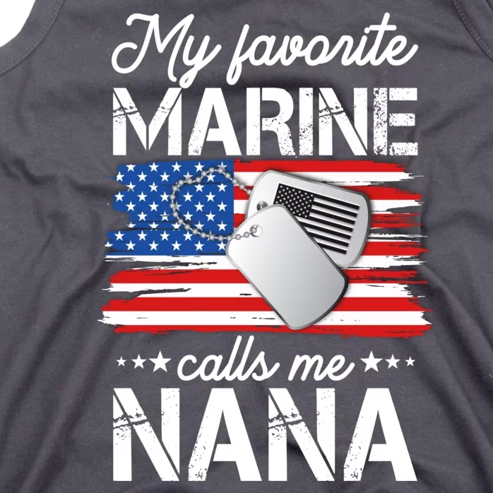 My Favorite Marine Calls Me Nana Tank Top