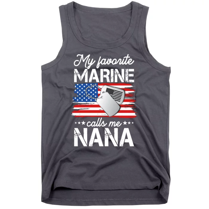 My Favorite Marine Calls Me Nana Tank Top