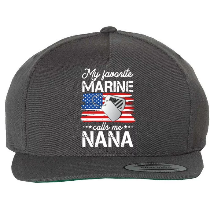 My Favorite Marine Calls Me Nana Wool Snapback Cap