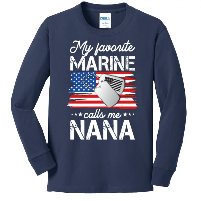 My Favorite Marine Calls Me Nana Kids Long Sleeve Shirt