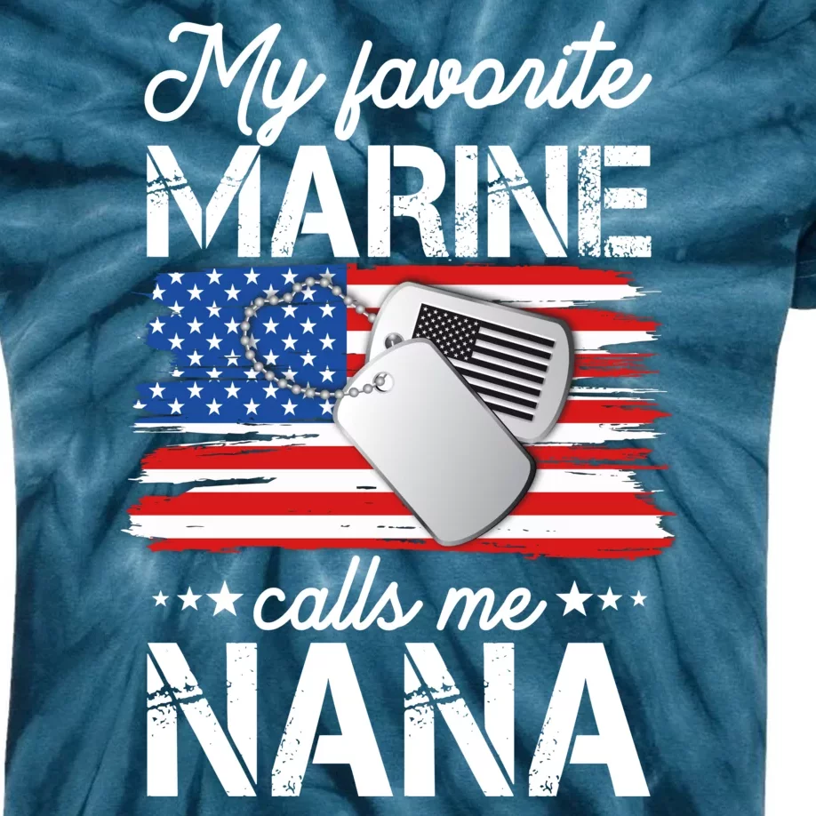 My Favorite Marine Calls Me Nana Kids Tie-Dye T-Shirt