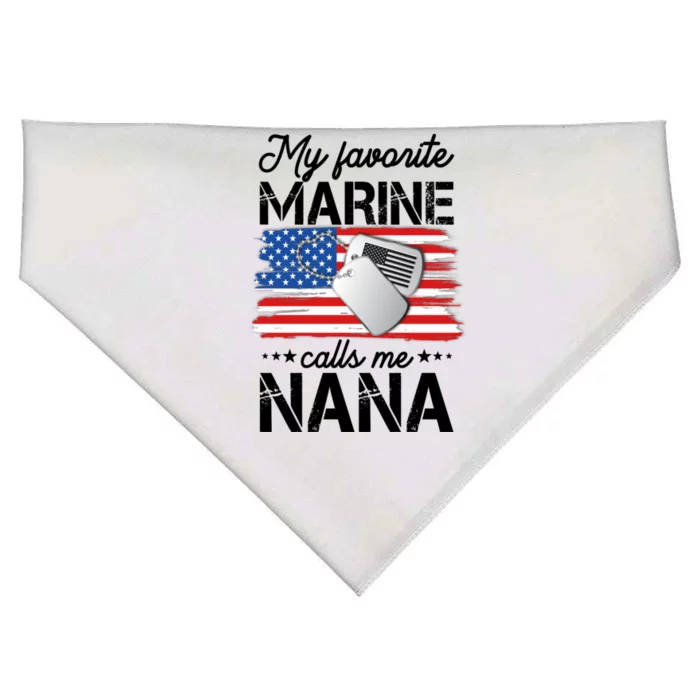 My Favorite Marine Calls Me Nana USA-Made Doggie Bandana