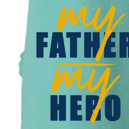 My Father My Hero Cute Dad Gift Doggie 3-End Fleece Hoodie