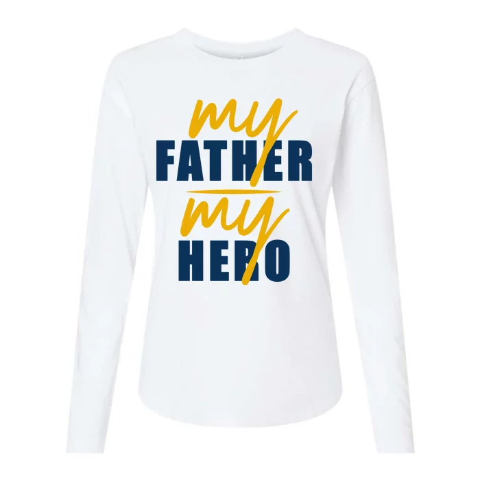 My Father My Hero Cute Dad Gift Womens Cotton Relaxed Long Sleeve T-Shirt