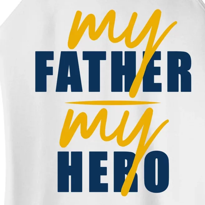 My Father My Hero Cute Dad Gift Women’s Perfect Tri Rocker Tank