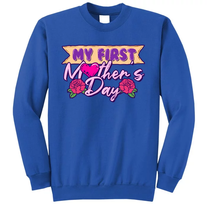 My First Mothers Day Pregnancy Announcemeaningful Gift Mom To Be Gift Tall Sweatshirt