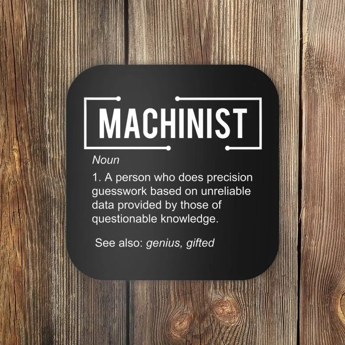 Machinist For Menfunny Machinist Premium Coaster