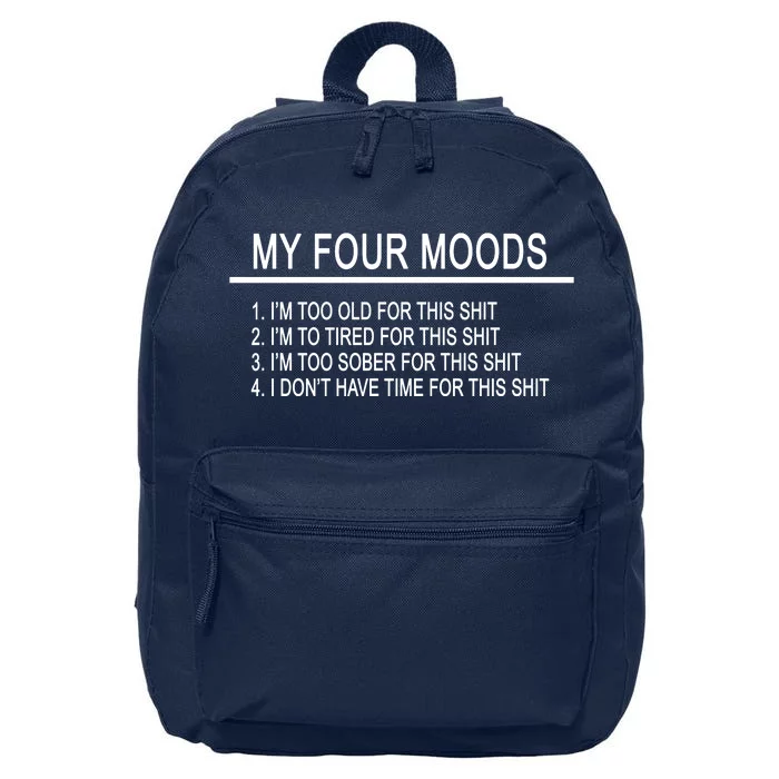 My Four Moods, Funny Quote Design 16 in Basic Backpack