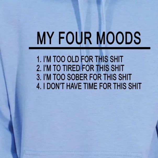 My Four Moods, Funny Quote Design Unisex Surf Hoodie