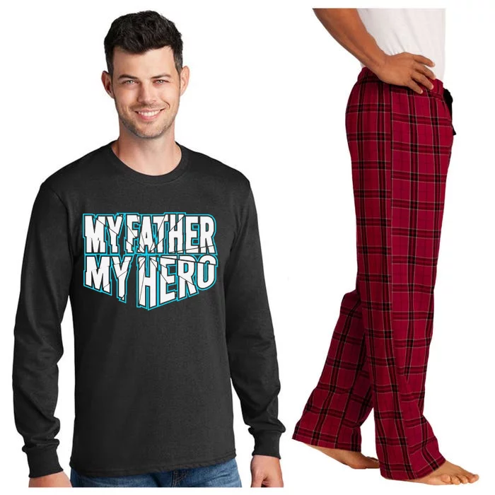 MY FATHER MY HERO Dad Daddy Funny Fathers Day Long Sleeve Pajama Set