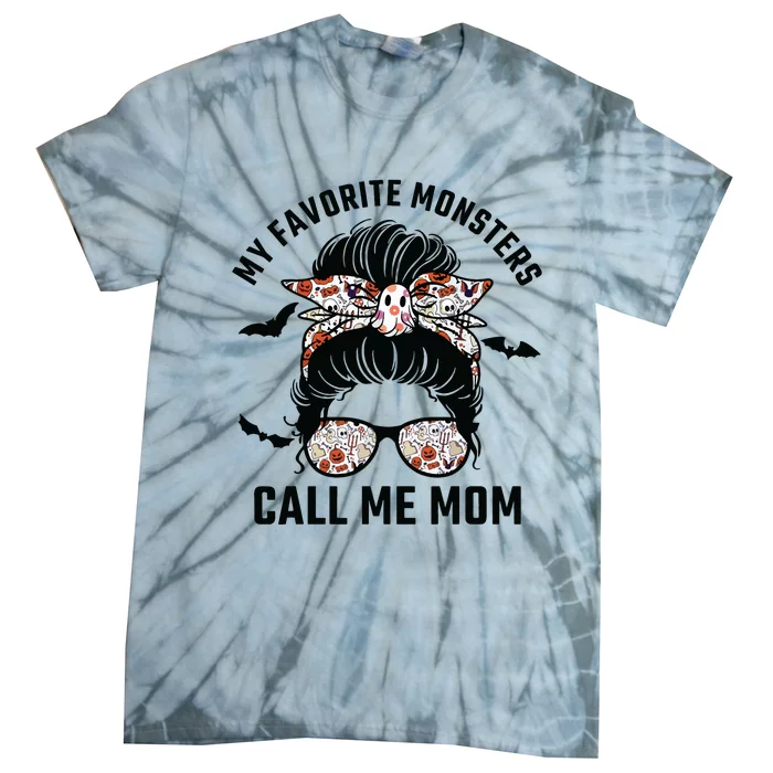 My Favorite Monsters Call Me Mom Messy Bun Mom Halloween Tie-Dye T-Shirt