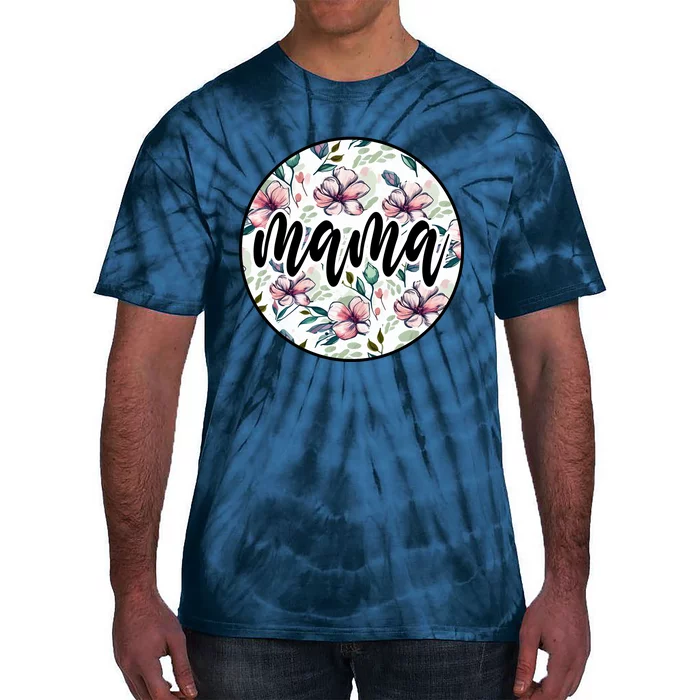 Mama Floral Mom Flower Mother's Day Tie-Dye T-Shirt