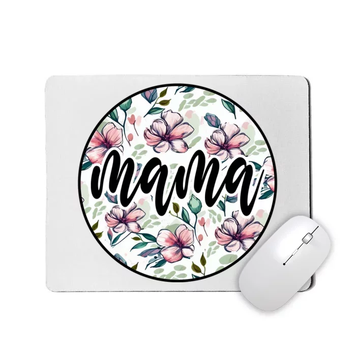 Mama Floral Mom Flower Mother's Day Mousepad