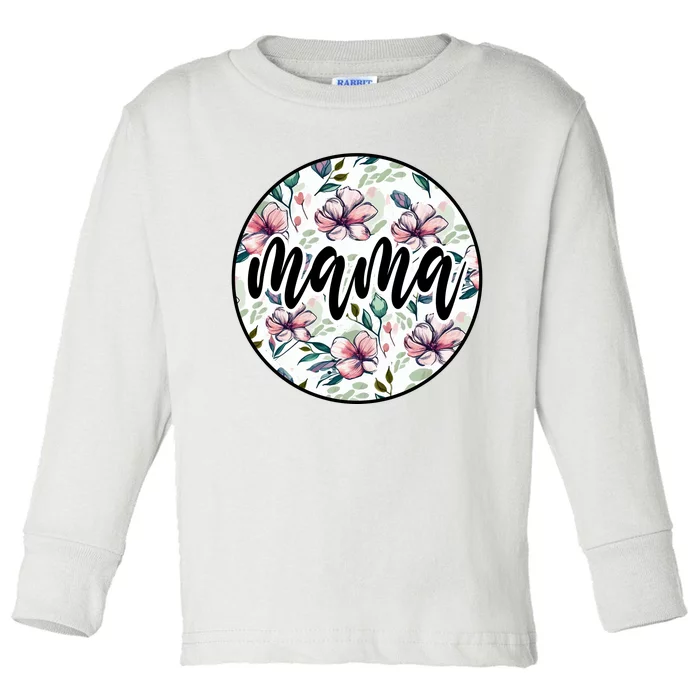 Mama Floral Mom Flower Mother's Day Toddler Long Sleeve Shirt