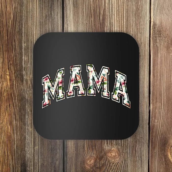 Mama Floral Mom Flowers Mother's Day Coaster