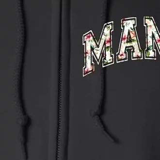 Mama Floral Mom Flowers Mother's Day Full Zip Hoodie