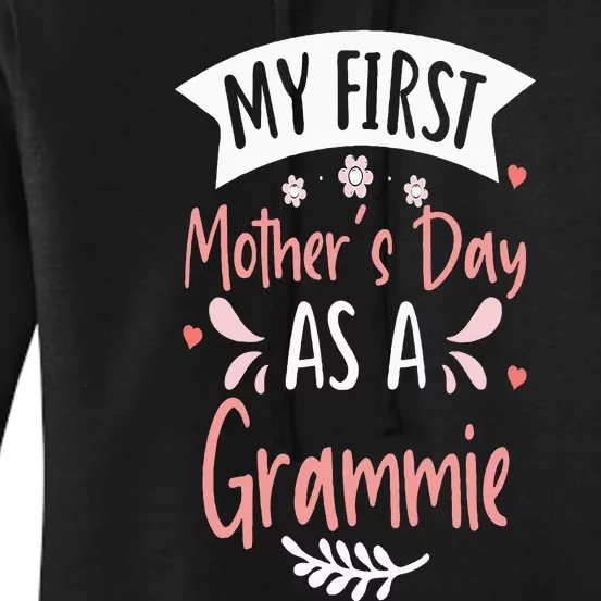 My First MotherS Day As A Grammie 2024 Funny Mothers Day Women's Pullover Hoodie