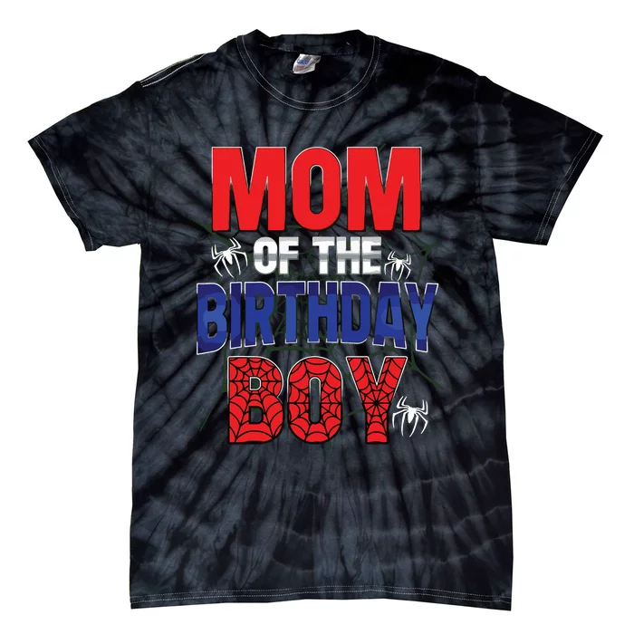 Matching Family Mom Of The Birthday Boy Spider Web Tie-Dye T-Shirt