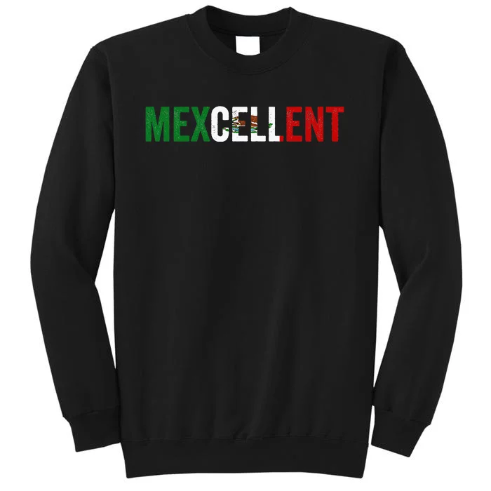 Mexcellent Funny Mexican Excellent - Cinco De Mayo Sweatshirt