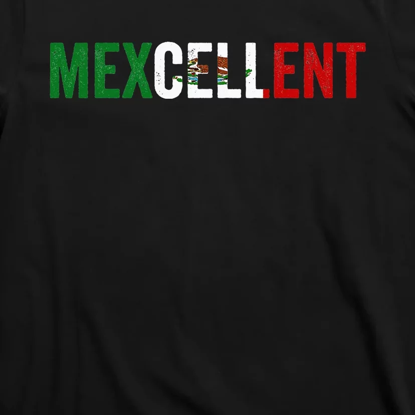 Mexcellent Funny Mexican Excellent - Cinco De Mayo T-Shirt