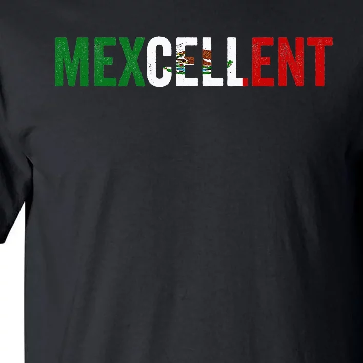 Mexcellent Funny Mexican Excellent - Cinco De Mayo Tall T-Shirt