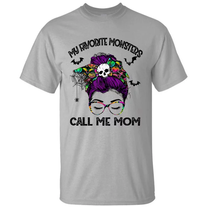 My Favorite Monsters Call Me Mom Messy Bun Happy Halloween Tall T-Shirt