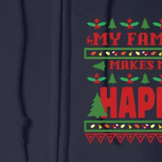 My Family Makes My Happy Ugly Christmas Full Zip Hoodie