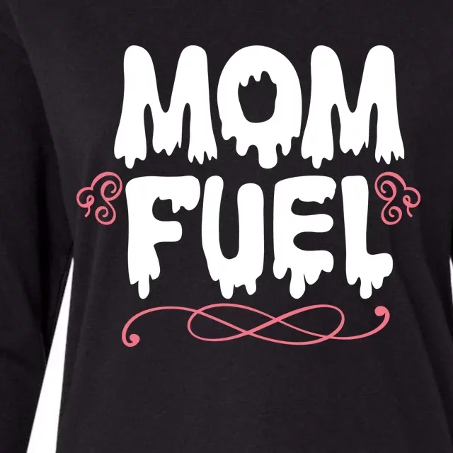 Mom Fuel Womens Cotton Relaxed Long Sleeve T-Shirt