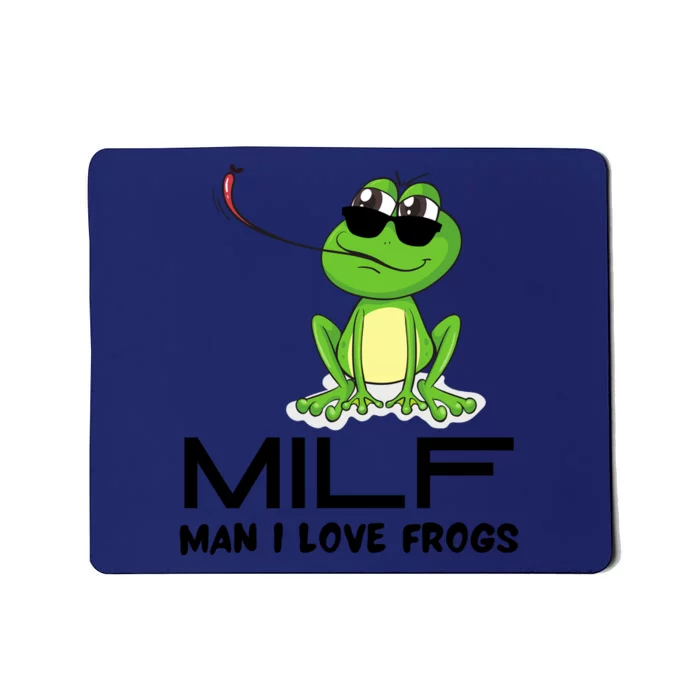 MILF Funny Man I Love Frogs Lover Mousepad