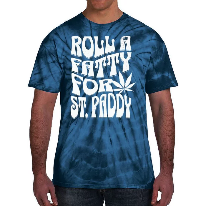 Men Funny Marijuana St. Patrick's Day Roll Fatty For St. Paddy's Tie-Dye T-Shirt