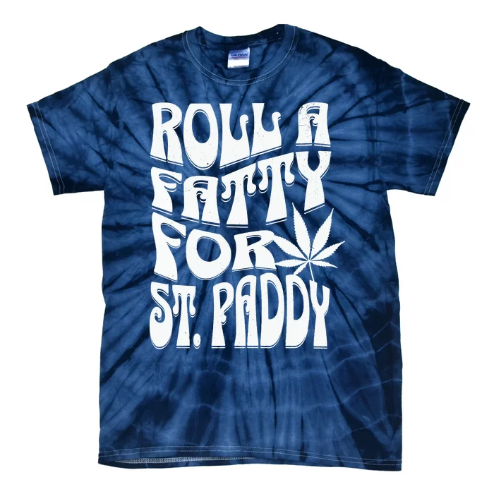 Men Funny Marijuana St. Patrick's Day Roll Fatty For St. Paddy's Tie-Dye T-Shirt