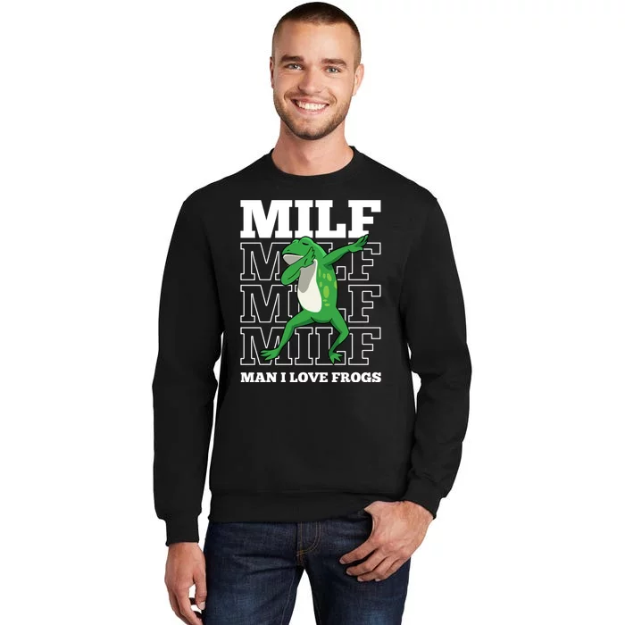 MILF Funny Man I Love Frogs Lover Dabbing Frog Amphibian Sweatshirt