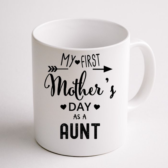 My First Mother's Day As A Aunt Mom To Be Sister's Mom Gift Front & Back Coffee Mug