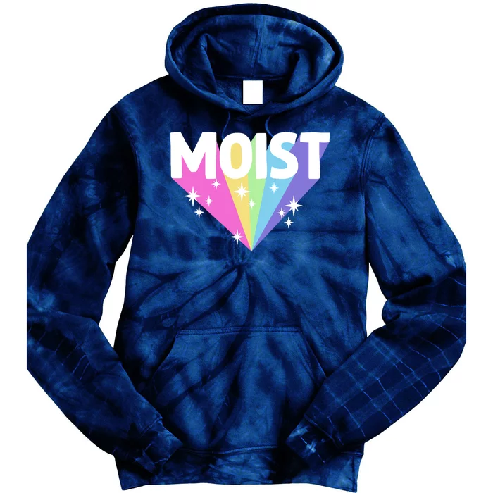 Moist Funny Meme Offensive Weird Cool Hilarious Humorous Tie Dye Hoodie