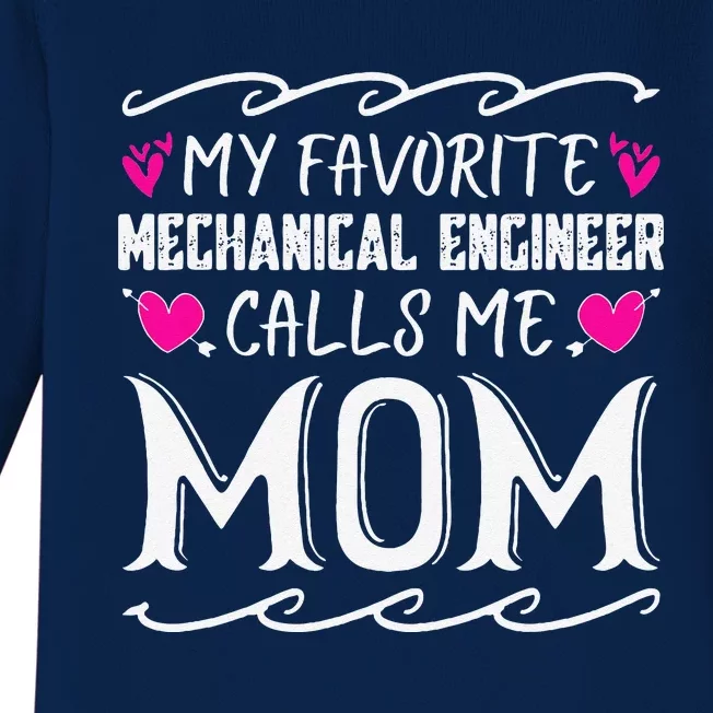 My Favorite Mechanical Engineer Calls Me Mom Mothers Day Baby Long Sleeve Bodysuit