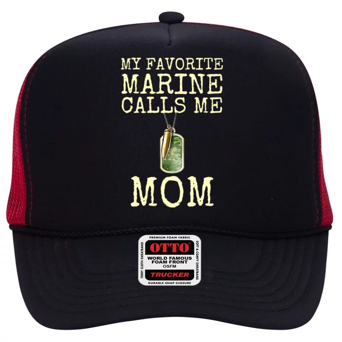 My Favorite Marine Calls Me Mom Cool Gift High Crown Mesh Trucker Hat