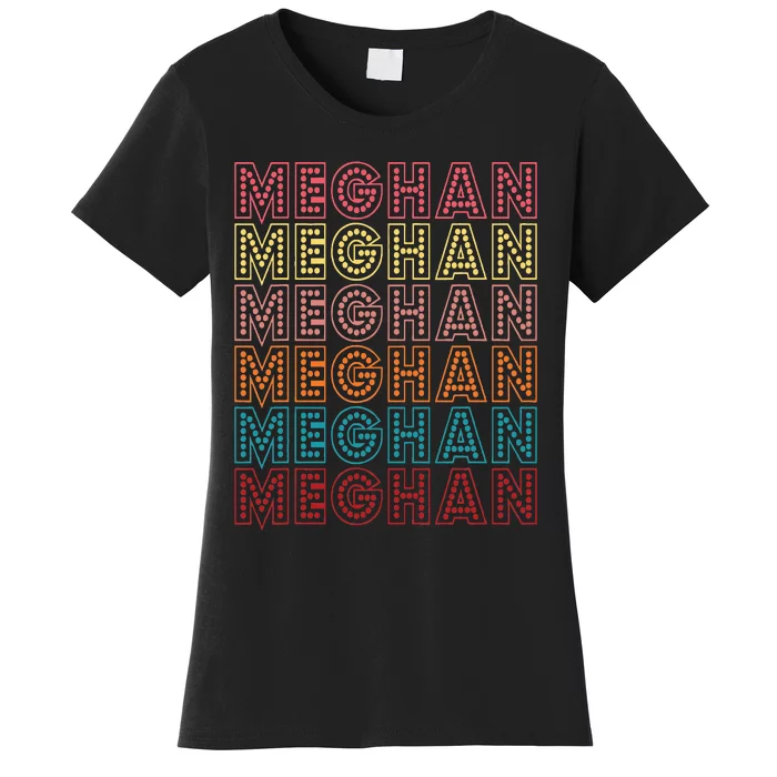 Meghan First Name Meghan Women's T-Shirt