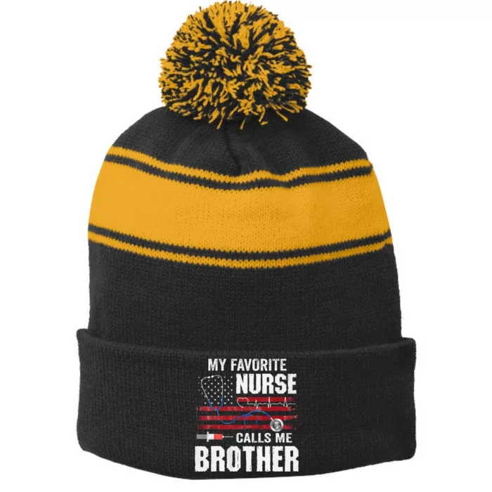 My Favorite Nurse Calls Me Brother Father's Day Stripe Pom Pom Beanie