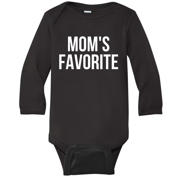 Moms Favorite Not Moms Favorite Baby Long Sleeve Bodysuit